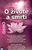 O životě a smrti - Osho - Kliknutím na obrázek zavřete